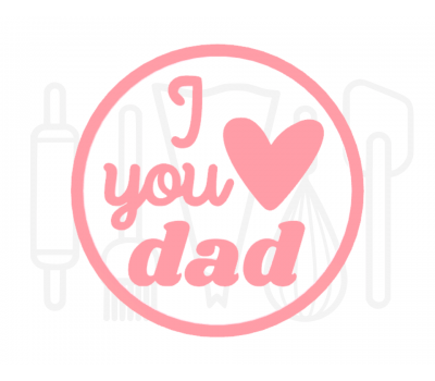  Fondant stempel I love you dad - 3D Geprint, fig. 1 