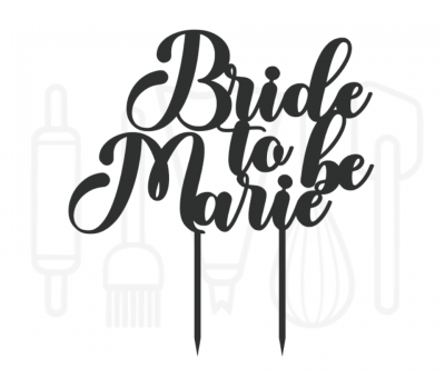  Taarttopper - Bride to be + voornaam, fig. 1 